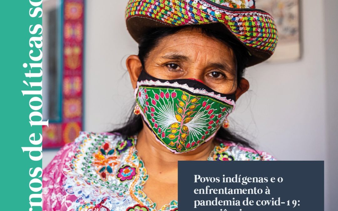 Cadernos de Políticas Sociais – Povos indígenas e o enfrentamento à pandemia de covid-19: experiências internacionais